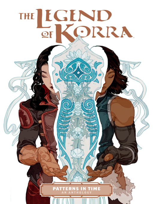Title details for The Legend of Korra: Patterns in Time by Michael Dante DiMartino - Available